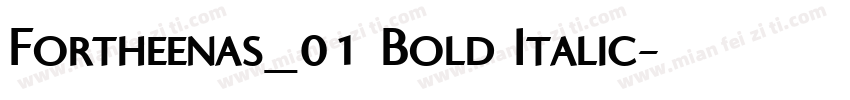 Fortheenas_01 Bold Italic字体转换